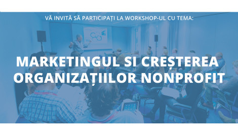 Workshop-ul cu tema: Marketingul și creșterea organizațiilor non-profit