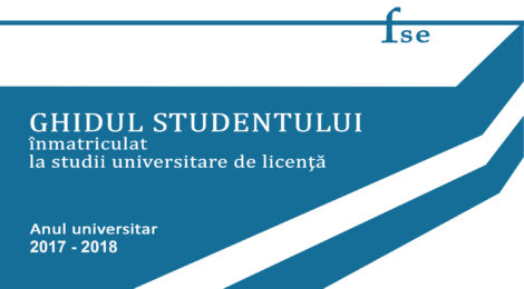 GHIDUL STUDENTULUI înmatriculat la studii universitare de licență 2017-2018