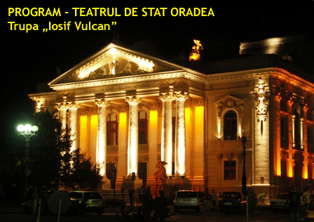 Teatrul de Stat Oradea Trupa „Iosif Vulcan”  - Program MARTIE 2011