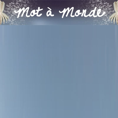 Concursul Național de Traducere din Limba Franceză « Mot à monde », ediţia 2012